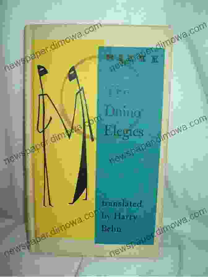 A Collection Of The Duino Elegies By Rainer Maria Rilke A Critical Study Of Duino Elegies (1st)