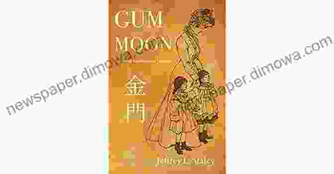 Gum Moon Novel Cover Featuring A Vibrant Street Scene In San Francisco's Chinatown Gum Moon: A Novel Of San Francisco Chinatown