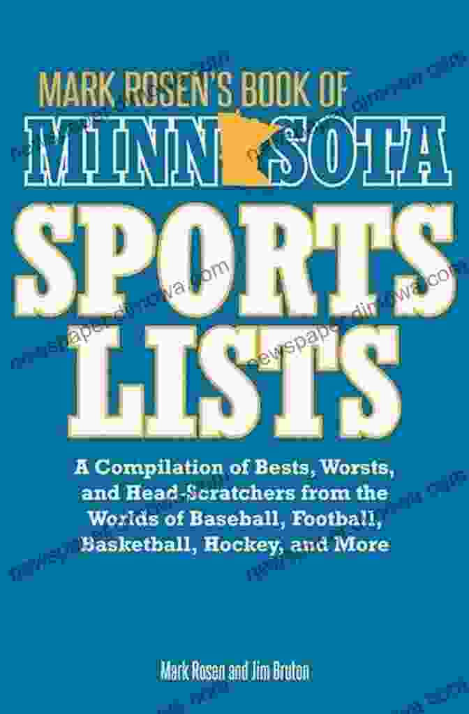 Mark Rosen Holding His Book, 'Mark Rosen Of Minnesota Sports Lists' Mark Rosen S Of Minnesota Sports Lists: A Compilation Of Bests Worsts And Head Scratchers From The Worlds Of Baseball Football Hockey Basketball Fishing Curling And More