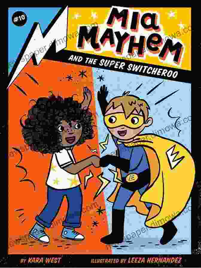 Mia Mayhem And The Super Switcheroo Book Cover Mia Mayhem And The Super Switcheroo