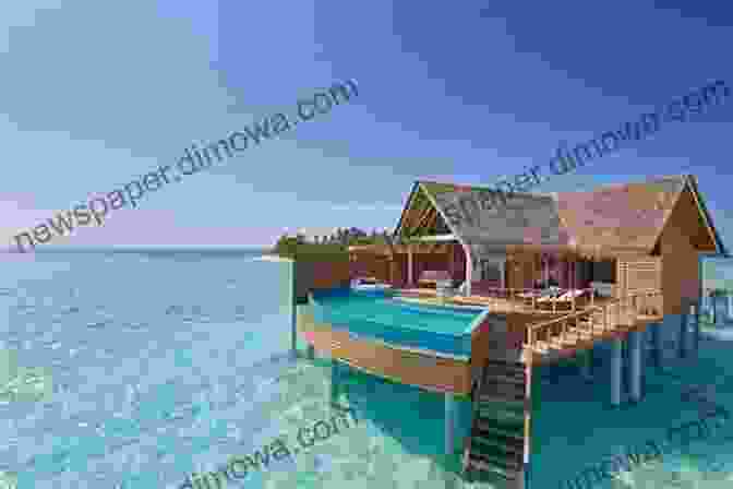 Overwater Villa At A Maldives Resort Maldives Travel Guide: With 100 Landscape Photos