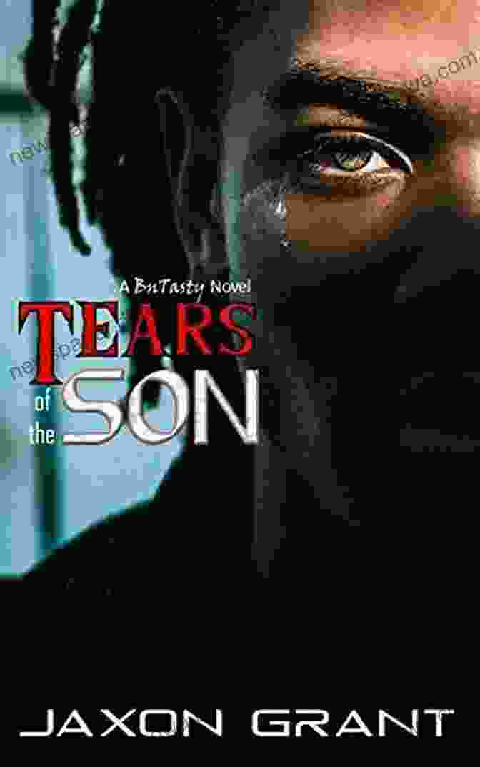 Tears Of The Son Book Cover Tears Of The Son Jaxon Grant