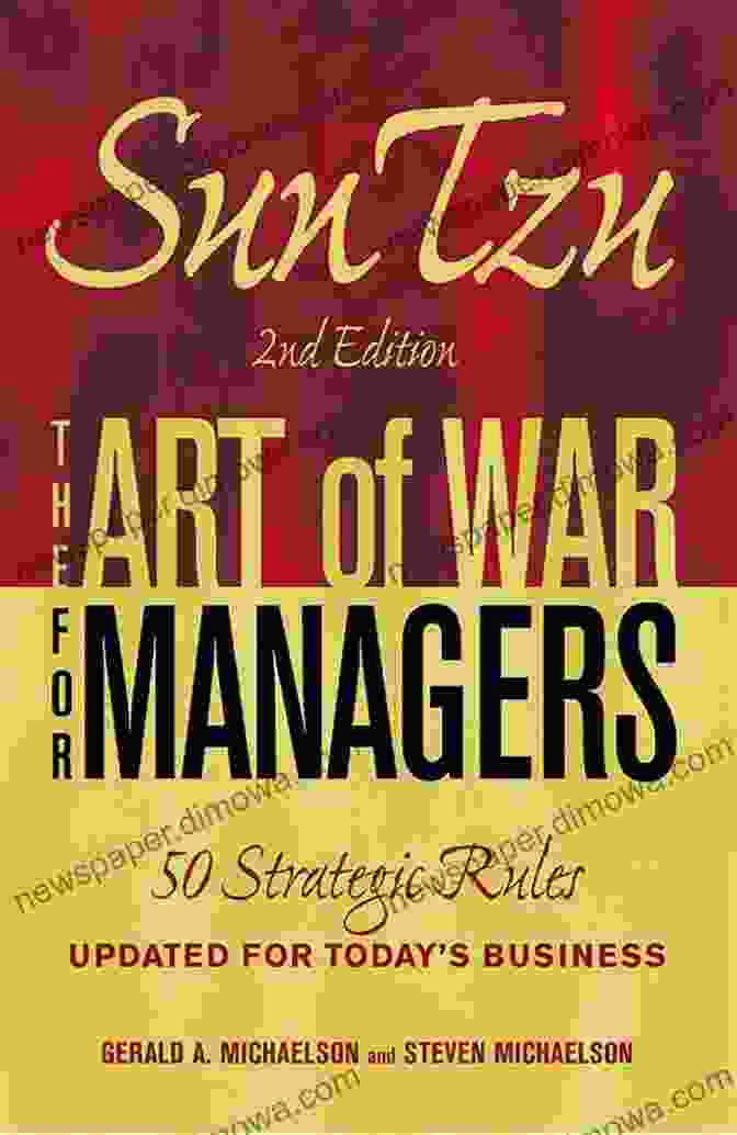 The Art Of War For Business Success The Strategies Of War In Business: The Art Of War For Being Successful In Business