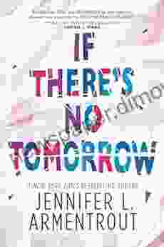 If There S No Tomorrow Jennifer L Armentrout