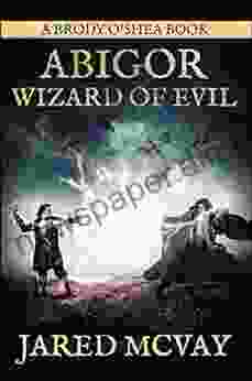 Abigor Wizard Of Evil: A Brody O Shea Book: 2