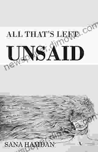 All That S Left Unsaid