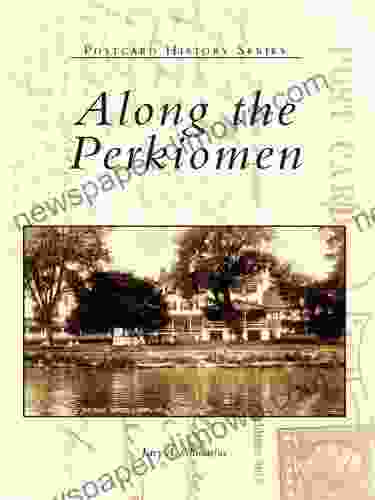 Along The Perkiomen (Postcard History Series)