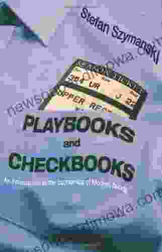 Playbooks and Checkbooks: An Introduction to the Economics of Modern Sports