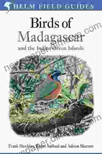 Birds of Madagascar and the Indian Ocean Islands (Helm Field Guides)