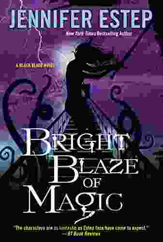 Bright Blaze Of Magic (Black Blade 3)