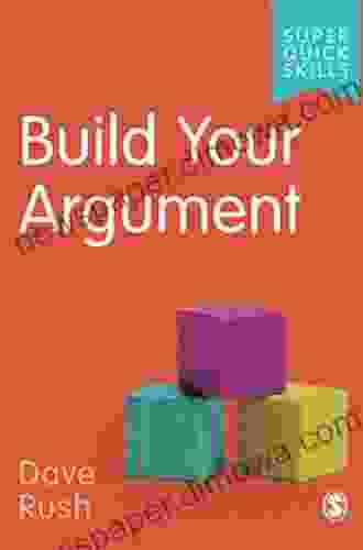 Build Your Argument (Super Quick Skills)