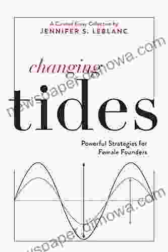 Changing Tides: Powerful Strategies For Female Founders