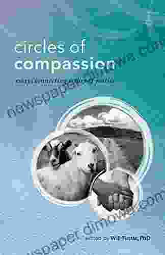 Circles Of Compassion: Connecting Issues Of Justice