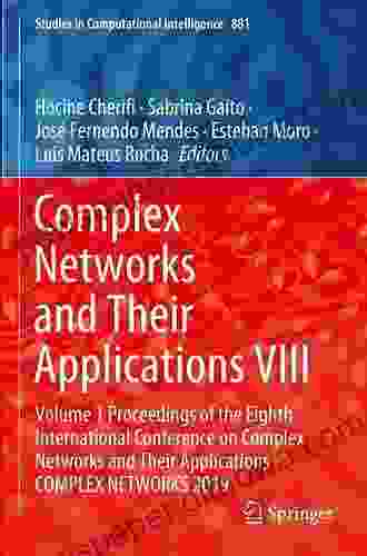 Complex Networks And Their Applications VIII: Volume 2 Proceedings Of The Eighth International Conference On Complex Networks And Their Applications COMPLEX In Computational Intelligence 882)