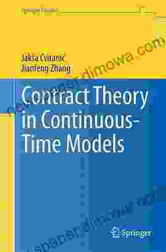 Contract Theory In Continuous Time Models (Springer Finance 0)