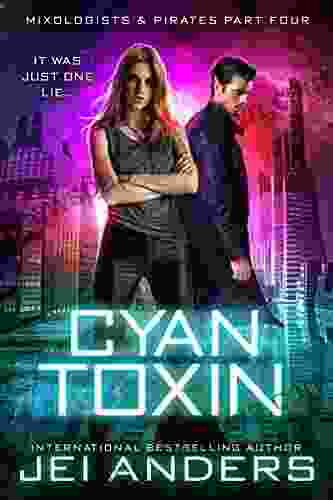 Cyan Toxin (Mixologists And Pirates 4)