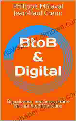 BtoB And Digital: Digitalization And Servicization Disrupt BtoB Marketing