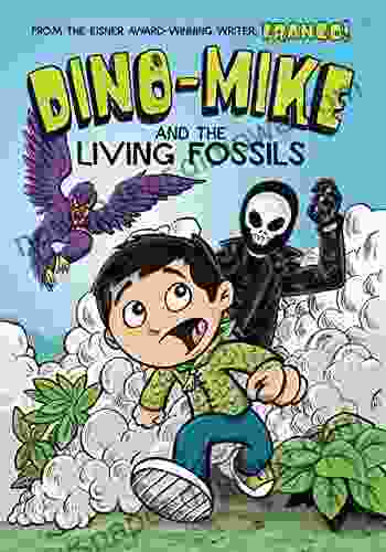 Dino Mike And The Living Fossils (Dino Mike 5)