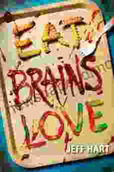 Eat Brains Love Jeff Hart