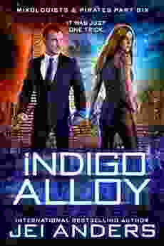 Indigo Alloy (Mixologists And Pirates 6)