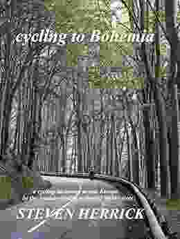 cycling to Bohemia: a cycling adventure across Europe (Eurovelo 4)