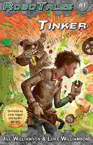 Tinker (RoboTales 1) Jill Williamson