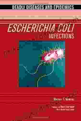 Escherichia Coli Infections (Deadly Diseases And Epidemics)