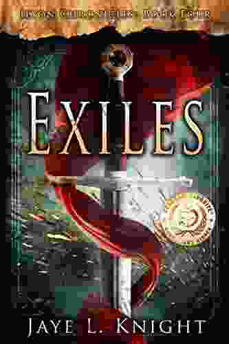 Exiles (Ilyon Chronicles 4) Jaye L Knight