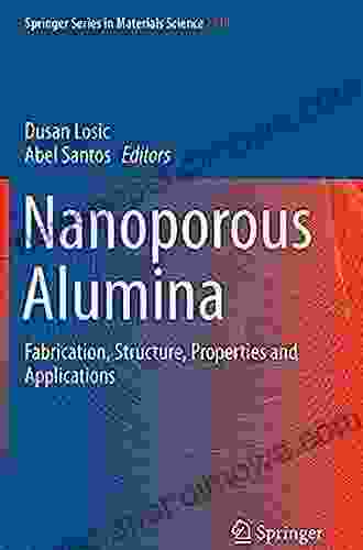 Nanoporous Alumina: Fabrication Structure Properties And Applications (Springer In Materials Science 219)