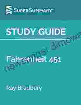 Study Guide: Fahrenheit 451 By Ray Bradbury (SuperSummary)