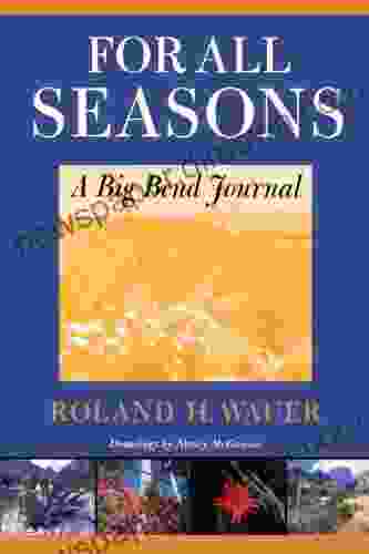 For All Seasons: A Big Bend Journal