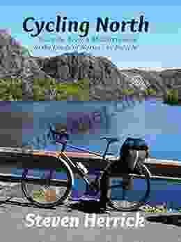 Cycling North: From The French Mediterranean To The Fjords Of Norway By Bicycle (Eurovelo 5)