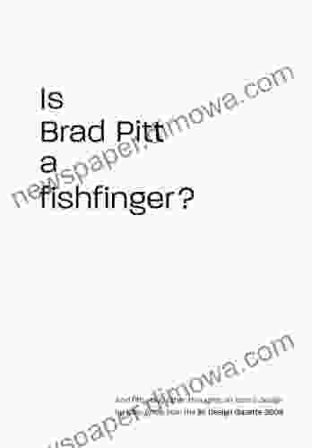 Is Brad Pitt A Fishfinger?