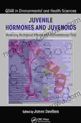 Juvenile Hormones And Juvenoids: Modeling Biological Effects And Environmental Fate (QSAR In Environmental And Health Sciences)