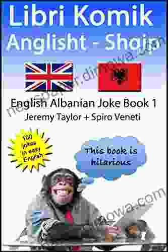 Libri Komik Anglisht Shqip 1: (English Albanian Joke 1) (Language Learning Joke Books)