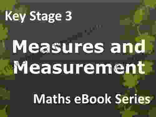 Secondary School KS3 (Key Stage 3) Maths Measures And Measurement Ages 11 14 EBook