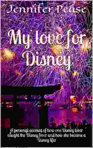 My love for Disney: A personal account of how one Disney lover caught the Disney fever and how she became a Disney lifer