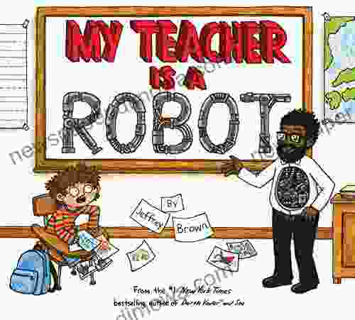 My Teacher Is A Robot