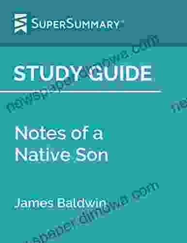 Study Guide: Notes Of A Native Son By James Baldwin (SuperSummary)