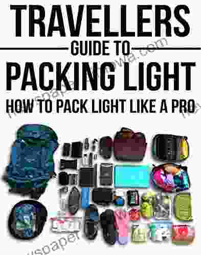 Travellers Guide To Packing Light: How To Pack Light Like A Pro (Backpacking Packing Light Packing for travel Packing for a trip Long term travel carry on travel)