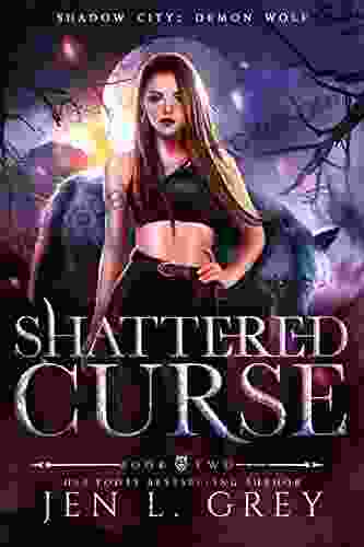 Shattered Curse (Shadow City: Demon Wolf 2)