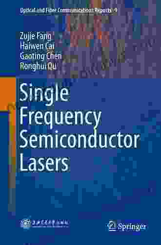 Single Frequency Fiber Lasers (Optical And Fiber Communications Reports 8)