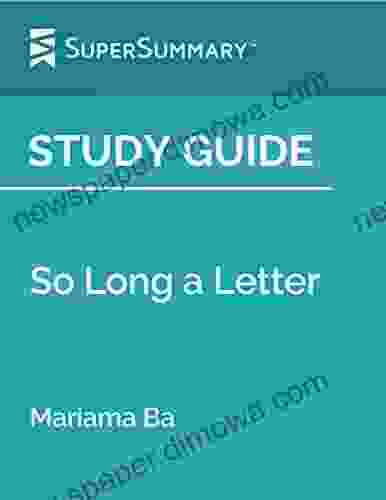 Study Guide: So Long A Letter By Mariama Ba (SuperSummary)