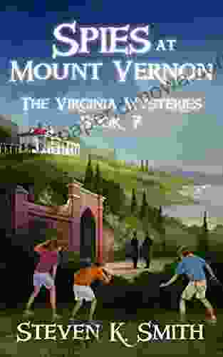 Spies At Mount Vernon (The Virginia Mysteries 7)