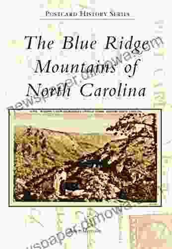 The Blue Ridge Mountains Of North Carolina (Postcard History Series)