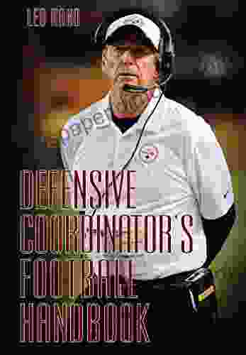 Defensive Coordinator S Football Handbook Leo Hand