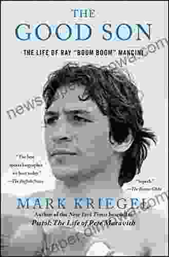 The Good Son: The Life Of Ray Boom Boom Mancini