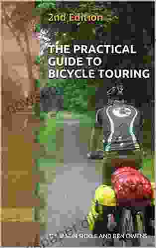 The Practical Guide To Bicycle Touring: 2nd Edition