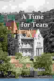 A Time For Tears Jerilynn Henrikson