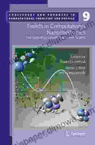 Trends In Computational Nanomechanics: Transcending Length And Time Scales (Challenges And Advances In Computational Chemistry And Physics 9)